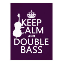 Keep Calm and Double Bass (any background color) Custom Invites