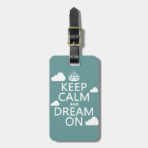 Keep Calm and Dream On (clouds) - all colors Travel Bag Tags