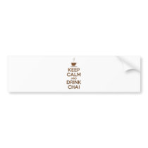 KEEP CALM AND DRINK CHAI BUMPER STICKER