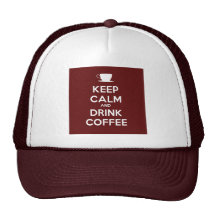 Keep Calm and Drink Coffee Hat