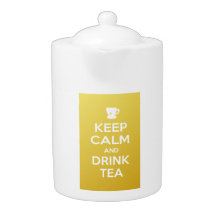Keep Calm and Drink Tea Teapot