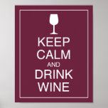 Keep Calm and Drink Wine Art Poster Print