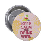 Keep Calm and Drink Wine Gift Unique Art Design Buttons