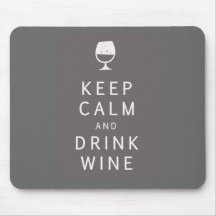 Keep Calm and Drink Wine Mousemat