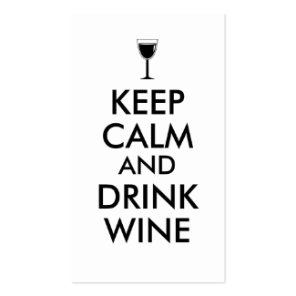 Keep Calm and Drink Wine Wine Lover Custom