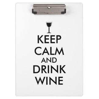 Keep Calm and Drink Wine Wine Lover Custom