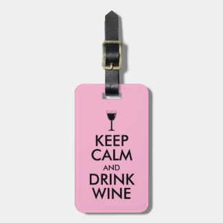 Keep Calm and Drink Wine Wine Lover Custom