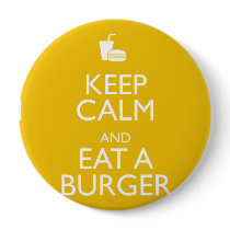 KEEP CALM AND EAT A BURGER