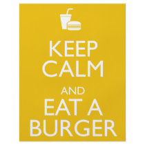 KEEP CALM AND EAT A BURGER