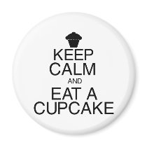 Keep Calm and Eat a Cupcake Refrigerator Magnet