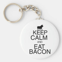 Keep Calm and Eat Bacon keychains