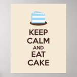 Keep Calm and Eat Cake Poster Print