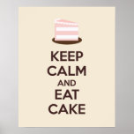 Keep Calm and Eat Cake Poster Print