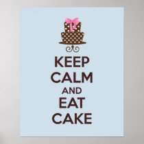 Keep Calm and Eat Cake Poster Print