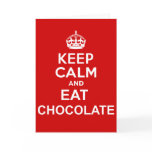 Keep Calm and Eat Chocolate cards