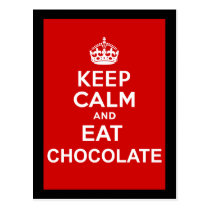 Keep Calm and Eat Chocolate Postcard