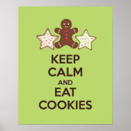 Keep Calm and Eat Cookies Poster Print