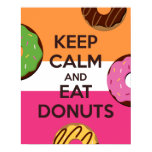 Keep Calm and Eat Donuts Poster Print