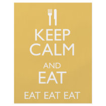 KEEP CALM AND EAT