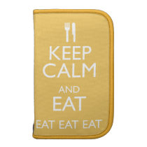 KEEP CALM AND EAT