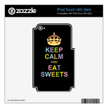 Keep Calm and Eat Sweets Skins For iPod Touch 4G