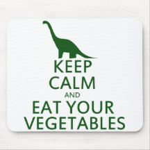 Keep Calm and Eat your Vegetables Mouse Pad