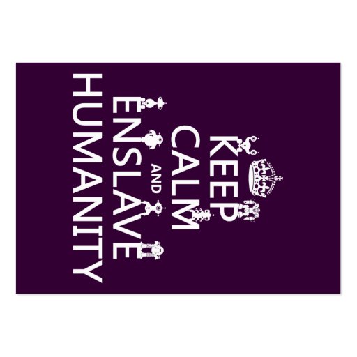 Keep Calm and Enslave Humanity (robots) Business Card (front side)
