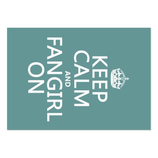 Keep Calm and Fangirl On (in all colors) Business Card Templates (front side)