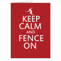 Keep Calm and Fence On Card