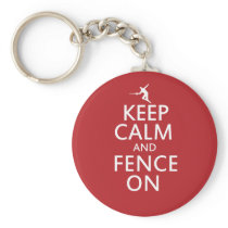 Keep Calm and Fence On Keychain