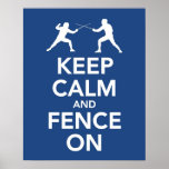 Keep Calm and Fence On posters