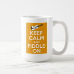 Keep Calm and Fiddle On (Orange) Coffee Mugs