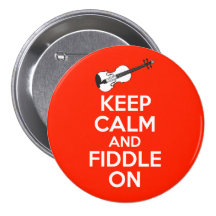 Keep Calm and Fiddle On violin on Red Pinback Buttons