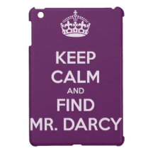 Keep Calm and Find Mr. Darcy Jane Austen iPad Mini Cases