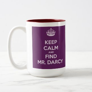 Keep Calm and Find Mr. Darcy Jane Austen Classic White Coffee Mug