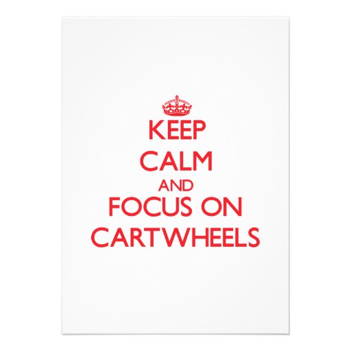 Keep Calm and focus on Cartwheels Personalized Invites