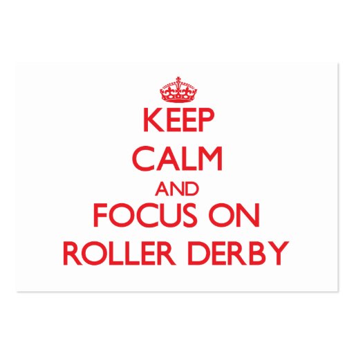 Keep calm and focus on Roller Derby Business Cards