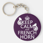 Keep Calm and French Horn (any background color) Keychains