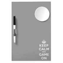 Keep Calm and Game On Dry Erase Whiteboard