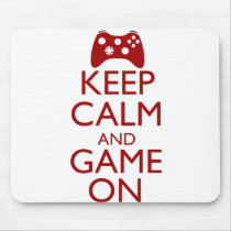 Keep Calm and Game On Mousepad