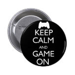 Keep Calm and Game On Pin