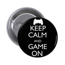 Keep Calm and Game On Pin