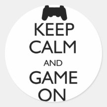 Keep Calm and Game On Round Sticker