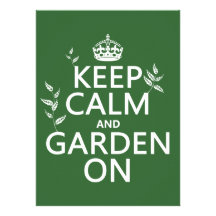 Keep Calm and Garden On - All Colors Invites