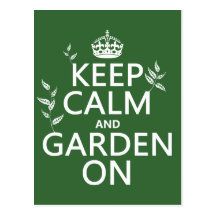 Keep Calm and Garden On - All Colors Post Card