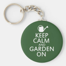 Keep Calm and Garden On Key Chain