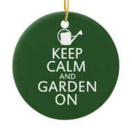Keep calm and garden on christmas tree ornaments