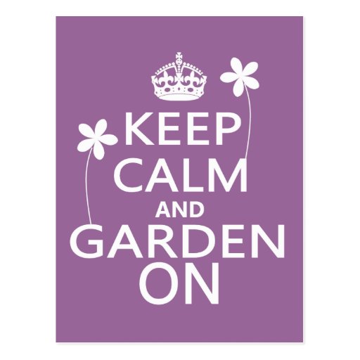 Keep Calm and Garden On Postcard