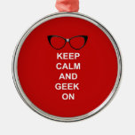 Keep Calm and Geek On Christmas Ornament