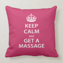 Keep Calm and Get a Massage pillows